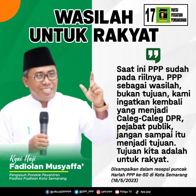 PPP sebagai Wasilah untuk Rakyat